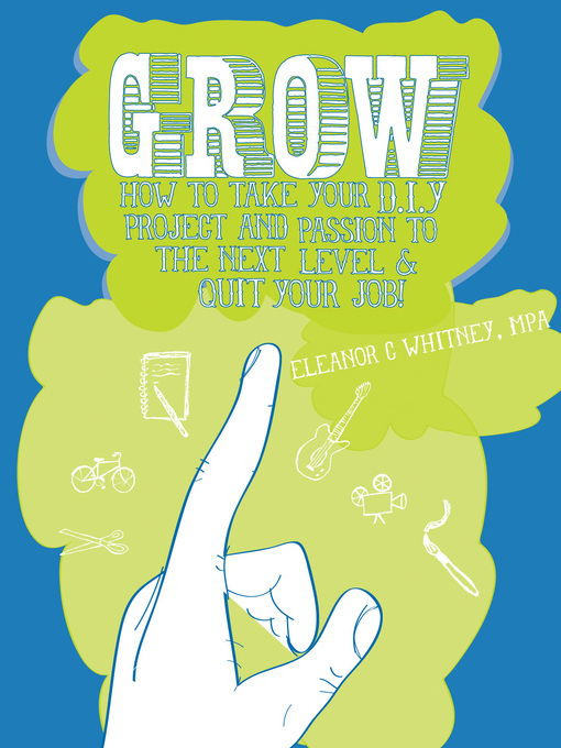 Title details for Grow by Eleanor Whitney - Available